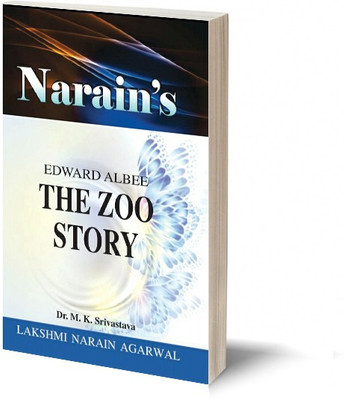 Narain's The Zoo Story (English): EDWARD ALBEE [Paperback] Dr. M.K. Srivastava and Edward Albee(Paperback, Dr. M.K. Srivastava)
