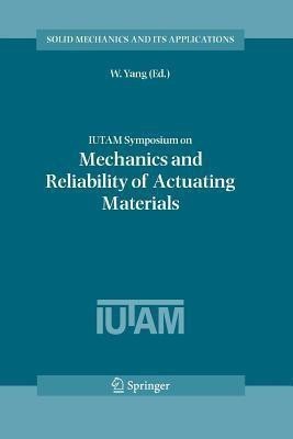 IUTAM Symposium on Mechanics and Reliability of Actuating Materials(English, Paperback, unknown)