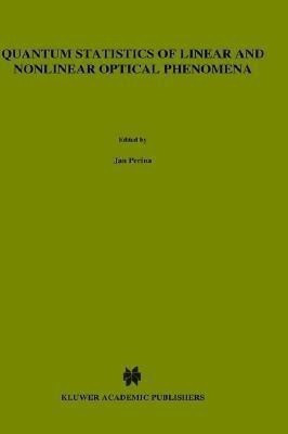 Quantum Statistics of Linear and Nonlinear Optical Phenomena(English, Hardcover, Perina Jan)