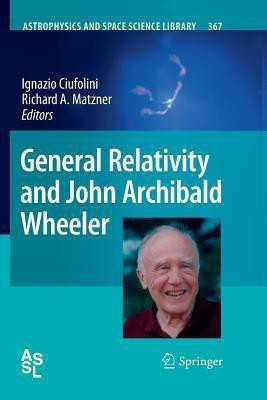 General Relativity and John Archibald Wheeler(English, Paperback, unknown)