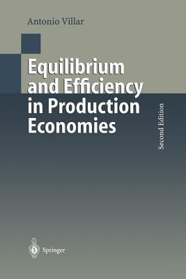 Equilibrium and Efficiency in Production Economies(English, Paperback, Villar Antonio)
