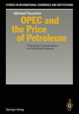 OPEC and the Price of Petroleum(English, Paperback, Rauscher Michael)