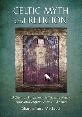 Celtic Myth and Religion(English, Paperback, MacLeod Sharon Paice)