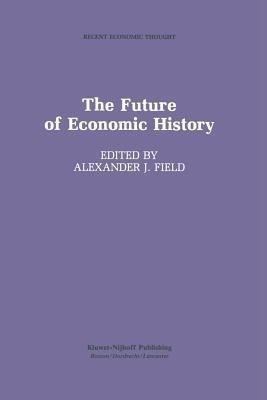 The Future of Economic History(English, Paperback, unknown)