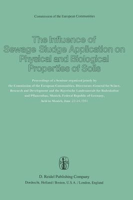 The Influence of Sewage Sludge Application on Physical and Biological Properties of Soils(English, Paperback, unknown)