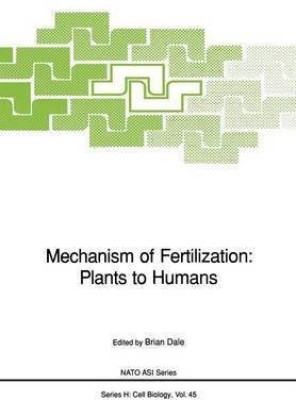 Mechanism of Fertilization: Plants to Humans(English, Paperback, unknown)