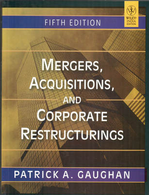 Mergers, Acquisitions, and Corporate Restructurings, 5th Edition(English, Paperback, Gaughan Patrick A.)