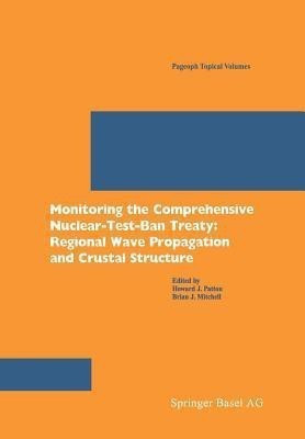 Monitoring the Comprehensive Nuclear-Test-Ban Treaty  - Regional Wave Propagation and Crustal Structure(English, Paperback, unknown)