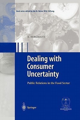 Dealing with consumer uncertainty(English, Paperback, Bergmann Karin)