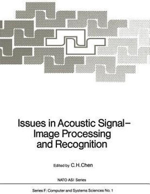 Issues in Acoustic Signal - Image Processing and Recognition(English, Paperback, unknown)