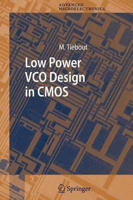 Low Power VCO Design in CMOS(English, Paperback, Tiebout Marc)