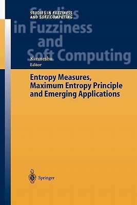 Entropy Measures, Maximum Entropy Principle and Emerging Applications(English, Paperback, unknown)