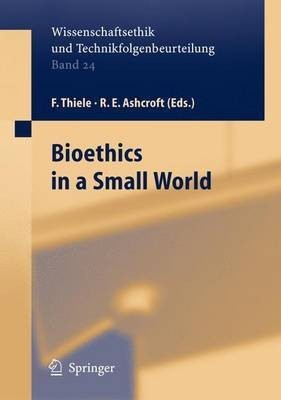 Bioethics in a Small World(English, Paperback, unknown)