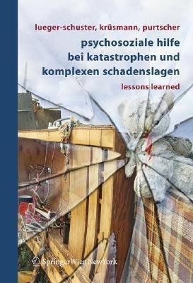 Psychosoziale Hilfe bei Katastrophen und komplexen Schadenslagen(German, Paperback, unknown)