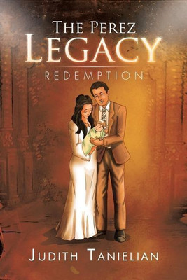 The Perez Legacy(English, Paperback, Tanielian Judith)