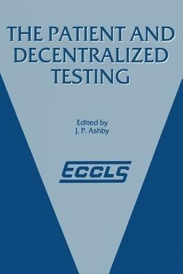 The Patient and Decentralized Testing(English, Paperback, unknown)
