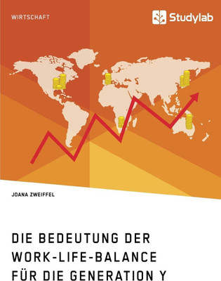 Die Bedeutung der Work-Life-Balance fuer die Generation Y(German, Paperback, Zweiffel Joana)