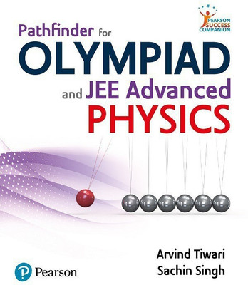 Pathfinder for Olympiad and JEE (Advanced) Physics, 1e | For Class 9-12 | for exams- INPhO, IPhO, JEE Main & Advanced 1 Edition(English, Paperback, unknown)