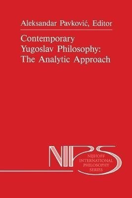 Contemporary Yugoslav Philosophy: The Analytic Approach(English, Paperback, unknown)