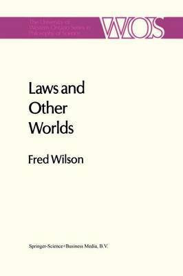 Laws and other Worlds(English, Paperback, Wilson Fred)