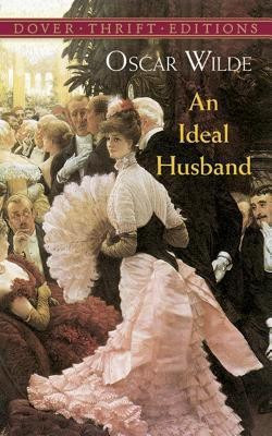 An Ideal Husband(English, Paperback, Wilde Oscar)