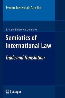 Semiotics of International Law(English, Paperback, de Carvalho Evandro Menezes)