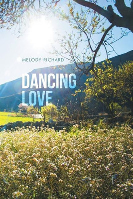 Dancing Love(English, Paperback, Richard Melody)