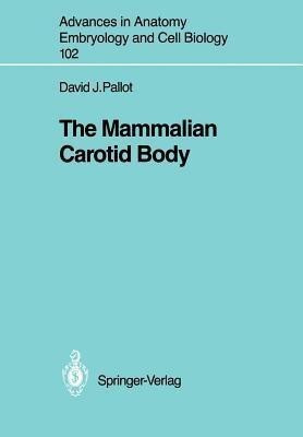 The Mammalian Carotid Body(English, Paperback, Pallot David J.)