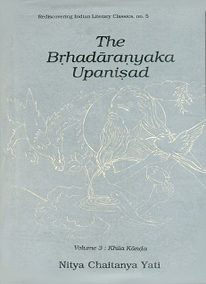 The Brhadaranyaka Upanisad: v. 3(English, Hardcover, Yati Guru Nitya Chaitanya)