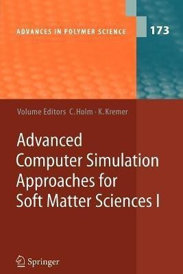 Advanced Computer Simulation Approaches for Soft Matter Sciences I(English, Paperback, unknown)