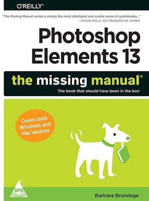 Photoshop Elements 13: The Missing Manual(English, Paperback, Brundage Barbara)