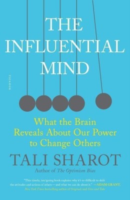 The Influential Mind(English, Paperback, Sharot Tali)