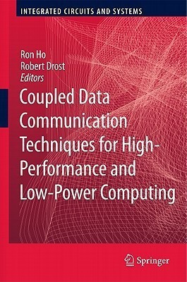 Coupled Data Communication Techniques for High-Performance and Low-Power Computing(English, Hardcover, unknown)