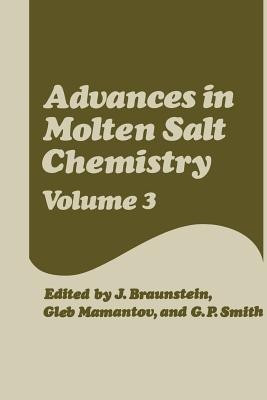 Advances in Molten Salt Chemistry(English, Paperback, Braunstein J.)