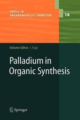 Palladium in Organic Synthesis(English, Paperback, unknown)