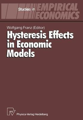 Hysteresis Effects in Economic Models(English, Paperback, unknown)