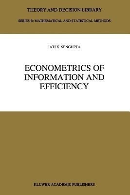 Econometrics of Information and Efficiency(English, Paperback, Sengupta Jati)
