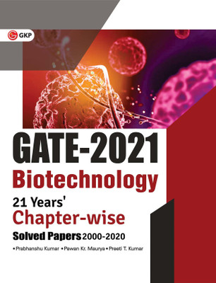 GATE 2022 - Biotechnology - 22 Years Chapter wise Solved Papers (2000-2021)(English, Paperback, Dr. Prabhanshu Kumar, Dr. Pawan Kr. Maurya, Er. Preeti T. Kumar)