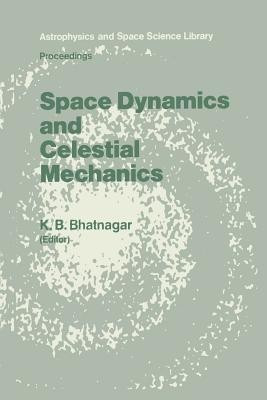 Space Dynamics and Celestial Mechanics(English, Paperback, unknown)