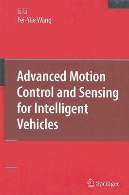 Advanced Motion Control and Sensing for Intelligent Vehicles(English, Hardcover, Li Li)