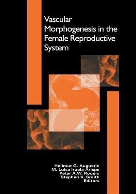 Vascular Morphogenesis in the Female Reproductive System(English, Paperback, unknown)