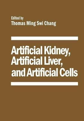 Artificial Kidney, Artificial Liver, and Artificial Cells(English, Paperback, unknown)