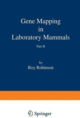 Gene Mapping in Laboratory Mammals Part B(English, Paperback, Robinson Roy)