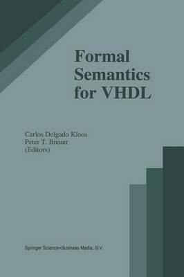 Formal Semantics for VHDL(English, Paperback, unknown)