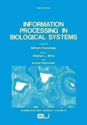 Information Processing in Biological Systems(English, Paperback, Mintz Stephan L.)