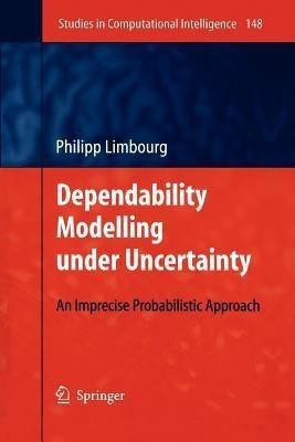 Dependability Modelling under Uncertainty(English, Paperback, Limbourg Philipp)