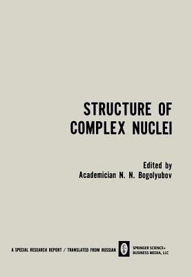 Structure of Complex Nuclei / Struktura Slozhnykh Yader / CTPYKTYPA C O H X EP(English, Paperback, unknown)