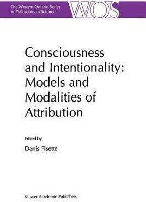 Consciousness and Intentionality: Models and Modalities of Attribution(English, Paperback, unknown)