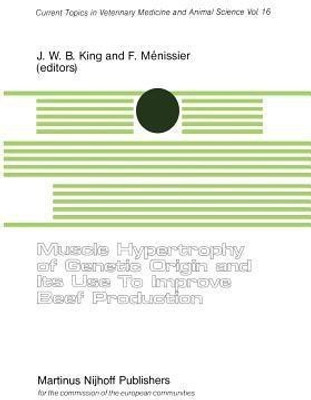 Muscle Hypertrophy of Genetic Origin and its use to Improve Beef Production(English, Paperback, unknown)
