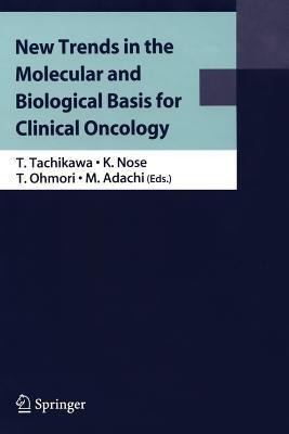 New Trends in the Molecular and Biological Basis for Clinical Oncology(English, Paperback, unknown)